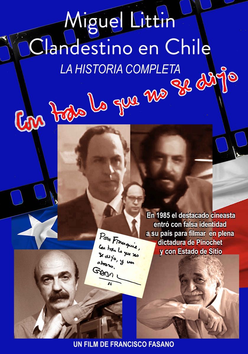 Crítica de "Miguel Littin, Clandestino en Chile", Francisco Fasano y la odisea del cineasta chileno