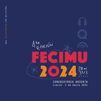 Convocatoria abierta para el FECIMU 2024, Festival Internacional de Cine y Arte Multimedia