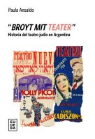 Libros: "Broit Mit Teate", el telón de la cultura judía en Argentina