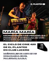 María María y su Microdosis de Cine Psicodélico, presentado por Fiambre Moderno