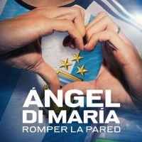 Netflix anuncia el lanzamiento de la serie documental "Ángel Di María: Romper la Pared"