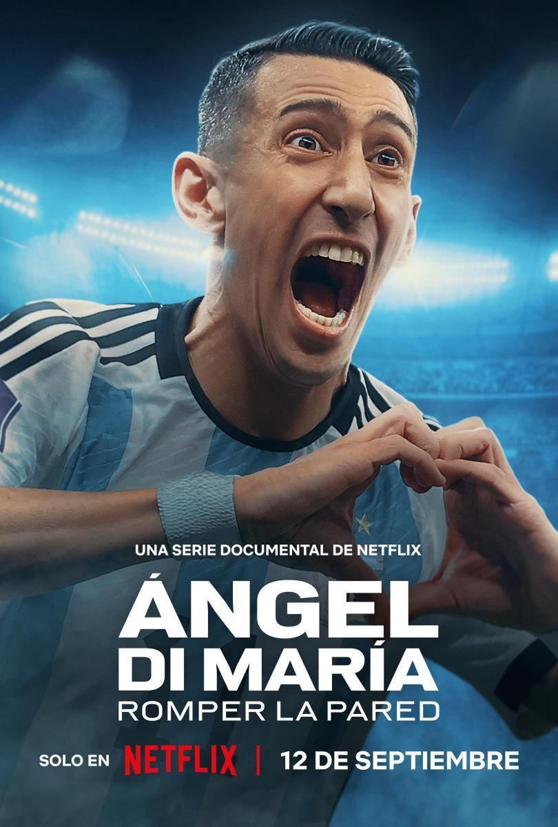 Crítica de "Ángel Di María: Romper la pared":  El camino del campeón
