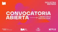 Abre la convocatoria para Industria en Foco: Laboratorio Audiovisual 2025
