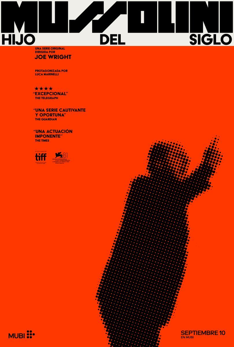 Crítica de “Mussolini: Hijo del Siglo”: Ensayo sobre el odio, de Joe Wright