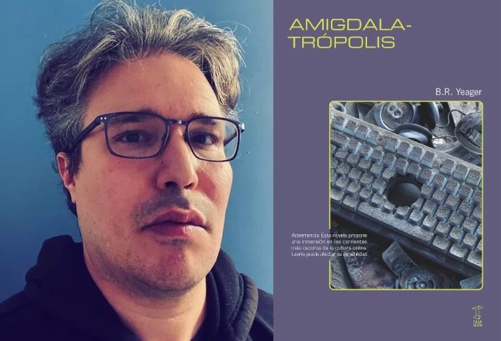 Amigdalotropolis de B.R. Yeager: novela del caos digital