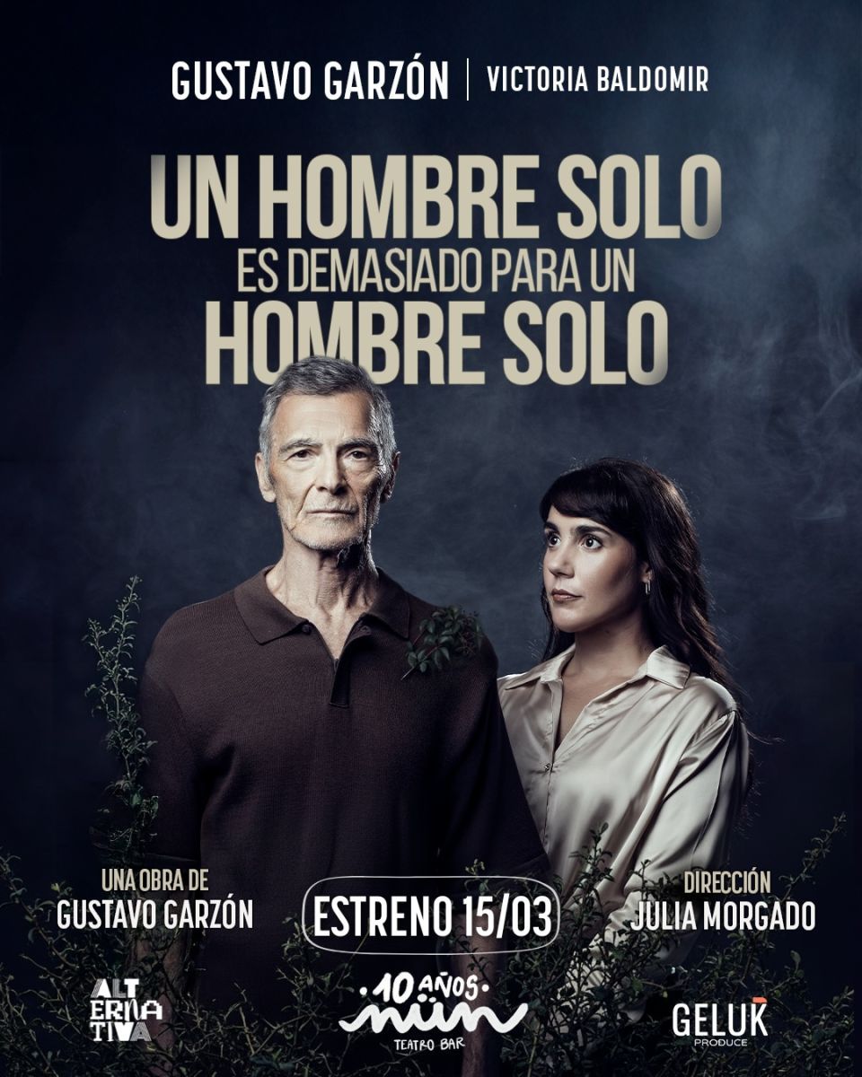 Entre el amor y la madurez, Gustavo Garzón estrena: “Un hombre solo es demasiado para un hombre solo”