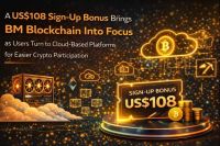 Un Bono de Registro de US$108 Pone a BM Blockchain en el Centro de Atención Mientras los Usuarios Optan por Plataformas en la Nube para una Participación Cripto Más Fácil
