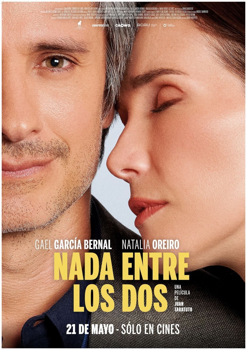 Crítica de “Nada entre los dos”: Gael García Bernal y Natalia Oreiro en un drama romántico de Juan Taratuto