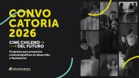 Cine Chileno del Futuro 2026: Encuentros Australes abre convocatoria para proyectos audiovisuales chilenos