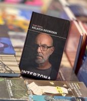 Sergio Bizzio recupera su universo narrativo en "Relatos reunidos"